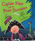 Captain Flinn and the Pirate Dinosaurs By Giles Andreae, Russell Ayto (Illustrator) Cover Image