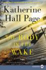 The Body in the Wake: A Faith Fairchild Mystery (Faith Fairchild Mysteries #25) By Katherine Hall Page Cover Image