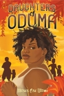 Daughters of Oduma (Sisters of the Mud) By Moses Ose Utomi Cover Image