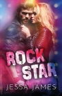 Rock Star: Large Print By Jessa James Cover Image