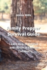 Family Prepper Survival Guide: Learn How to Survive and Thrive in Societal Collapse Cover Image