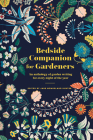 Bedside Companion for Gardeners: An Anthology Of Garden Writing For Every Night Of The Year Cover Image