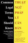 Common Legal Terms You Should Know: In Plain English and Vietnamese By Joseph M. Xuan Vinh Cover Image