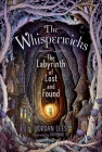 The Labyrinth of Lost and Found (The Whisperwicks #1) Cover Image