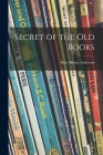 Secret of the Old Books By Betty Baxter Anderson Cover Image