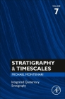 Integrated Quaternary Stratigraphy (Stratigraphy & Timescales #7) By Michael Montenari (Editor) Cover Image