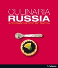Culinaria Russia: A Celebration of Food and Tradition By Marion Trutter Cover Image