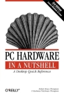 PC Hardware in a Nutshell Cover Image