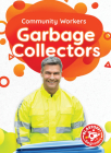 Garbage Collectors (Community Workers) By Amy McDonald Cover Image