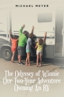 The Odyssey of Winnie Our Two-Year Adventure Owning An RV By Michael Meyer Cover Image