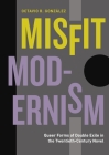 Misfit Modernism (Refiguring Modernism #33) By Octavio R. Gonzalez Cover Image
