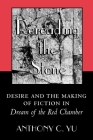 Rereading the Stone: Desire and the Making of Fiction in Dream of the Red Chamber Cover Image