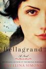 Bellagrand: A Novel By Paullina Simons Cover Image