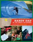 Handy Dad in the Great Outdoors By Todd Davis Cover Image
