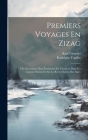 Premiers Voyages En Zizag: Ou, Excursions D'un Pensionnat En Vacances Dans Les Cantons Suisses Et Sur Le Revers Italien Des Alpes Cover Image
