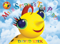Miss Spider's Tea Party: 25th Anniversary Edition (Little Miss Spider) By David Kirk Cover Image