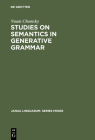 Studies on Semantics in Generative Grammar (Janua Linguarum. Series Minor #107) Cover Image