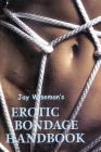Jay Wiseman's Erotic Bondage Handbook By Jay Wiseman Cover Image