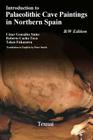 Introduction to Plaeolithic Cave Paintings in Northern Spain By Roberto Cacho Toca, Takeo Fukazawa, Peter Smith (Translator) Cover Image