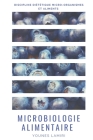 Microbiologie Alimentaire: Discipline Diététique Micro-organismes Et Aliments By Younes Lamiri Cover Image