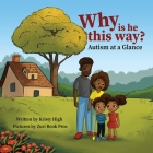 Why is he this way? Autism at a Glance Cover Image