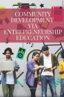 Community development via entrepreneurship education Cover Image