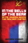 In the Belly of the Bear: An FBI Journey Behind the New Iron Curtain Cover Image