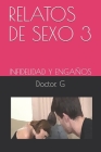 Relatos de Sexo 3: Infidelidad Y Engaños Cover Image