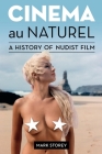 Cinema au Naturel: A History of Nudist Film Cover Image