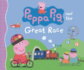 Peppa Pig and the Great Race By Candlewick Press Cover Image