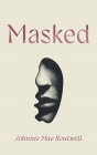 Masked By Johnnie Mae Boutwell Cover Image