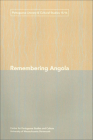 Remembering Angola (Portuguese Literary and Cultural Studies) By Phillip Rothwell (Editor) Cover Image