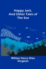 Happy Jack, and Other Tales of the Sea Cover Image