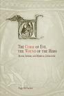 The Curse of Eve, the Wound of the Hero: Blood, Gender, and Medieval Literature (Middle Ages) By Peggy McCracken Cover Image