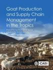 Goat Production and Supply Chain Management in the Tropics Cover Image