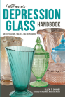 Warman's Depression Glass Handbook: Identification, Values, Pattern Guide Cover Image