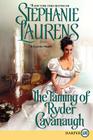The Taming of Ryder Cavanaugh (Cynster Sisters Duo #2) By Stephanie Laurens Cover Image