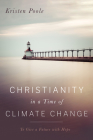 Christianity in a Time of Climate Change By Kristen Poole Cover Image