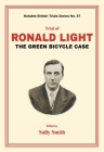 Trial of Ronald Light: The Green Bicycle Case By Sally Smith Cover Image