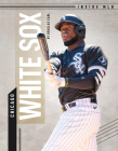 Chicago White Sox (Inside Mlb) By Douglas Carl Cover Image