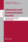 Information and Communications Security: 17th International Conference, Icics 2015, Beijing, China, December 9-11, 2015, Revised Selected Papers By Sihan Qing (Editor), Eiji Okamoto (Editor), Kwangjo Kim (Editor) Cover Image