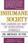 Inhumane Society: The American Way of Exploiting Animals Cover Image