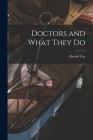 Doctors and What They Do Cover Image