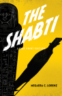 The Shabti (Large Print Edition) By Megaera C. Lorenz Cover Image