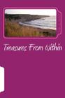 Treasures From Within: A Collection of Short Stories and Poems By Linda Jean Stapleton-Woodard Cover Image