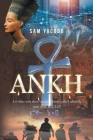Ankh: Let those who dwell on earth know what's about to come next. Rev 3:10 Cover Image