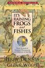 It's Raining Frogs and Fishes: Four Seasons of Natural Phenomena and Oddities of the Sky (Wonders of Nature #1) By Glenn Wolff (Illustrator), Jerry Dennis Cover Image