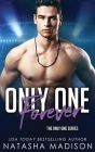 Only One Forever (Only One Series 8) By Natasha Madison Cover Image