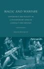 Magic and Warfare: Appearance and Reality in Contemporary African Conflict and Beyond By N. Wlodarczyk Cover Image