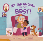 My Grandma Is the Best! By D.J. Steinberg, Ruth Hammond (Illustrator) Cover Image